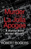 Murder at the La Jolla Apogee