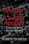 Murder at the La Jolla Apogee