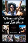 Womanist Sass and Talk Back