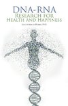 Dna-Rna Research for Health and Happiness