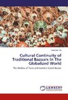 Cultural Continuity of Traditional Bazaars In The Globalized World