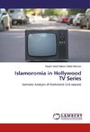 Islamoromia in Hollywood TV Series