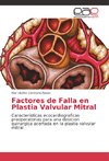 Factores de Falla en Plastia Valvular Mitral