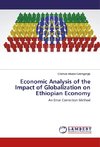 Economic Analysis of the Impact of Globalization on Ethiopian Economy