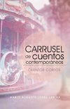 Carrusel De Cuentos Contemporáneos (Segunda Edición)