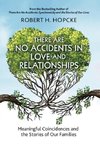 There Are No Accidents in Love and Relationships