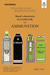 ROYAL LABORATORIES HANDBOOK OF AMMUNITION  May 1918