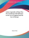 Letters Apostolic of Pope Pius IX Considered with Reference to the Law of England and the Law of Europe