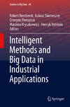 Intelligent Methods and Big Data in Industrial Applications