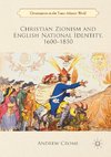 Christian Zionism and English National Identity, 1600-1850