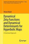 Dynamical Zeta Functions and Dynamical Determinants for Hyperbolic Maps