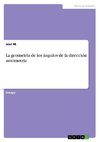 La geometría de los ángulos de la dirección automotriz