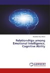 Relationships among Emotional Intelligence, Cognitive Ability