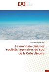 La monnaie dans les sociétés lagunaires du sud de la Côte d'ivoire