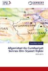 Afganistan'da Cumhuriyet Sonrasi Din-Siyaset Iliskisi