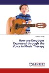 How are Emotions Expressed through the Voice in Music Therapy