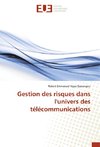 Gestion des risques dans l'univers des télécommunications