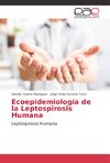 Ecoepidemiología de la Leptospirosis Humana