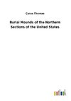 Burial Mounds of the Northern Sections of the United States