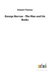 George Borrow - The Man and his Books