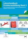 Lehrerhandbuch Erzieherausbildung Band 3