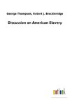 Discussion on American Slavery