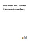 Discussion on American Slavery