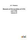 Memoirs of the Jacobites of 1715 and 1745