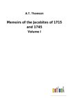 Memoirs of the Jacobites of 1715 and 1745