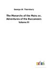 The Monarchs of the Main; or, Adventures of the Buccaneers