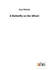 A Butterfly on the Wheel