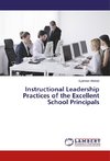 Instructional Leadership Practices of the Excellent School Principals