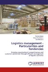 Logistics management - Particularities and Tendencies