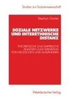 Soziale Netzwerke und interethnische Distanz