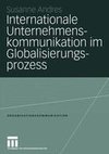 Internationale Unternehmenskommunikation im Globalisierungsprozess