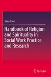 Handbook of Religion and Spirituality in Social Work Practice and Research