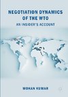 Negotiation Dynamics of the WTO