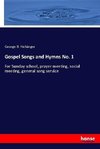 Gospel Songs and Hymns No. 1