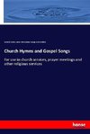 Church Hymns and Gospel Songs