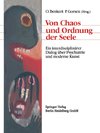 Von Chaos und Ordnung der Seele