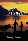 Growing Up in Hawaii