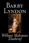 Barry Lyndon by William Makepeace Thackeray, Fiction, Classics