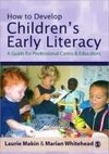 Makin, L: How to Develop Children's Early Literacy