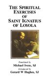 The Spiritual Exercises of Saint Ignatius of Loyola