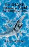 The Shark Technique for Rapid Re-Employment