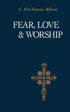 Fear, Love, and Worship