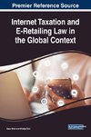 Internet Taxation and E-Retailing Law in the Global Context