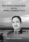 Peer Ghulam Hassan Shah and the Jammu and Kashmir Police