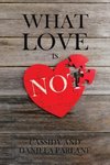 What Love Is Not