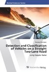 Detection and Classification of Vehicles on a Straight Two-Lane Road